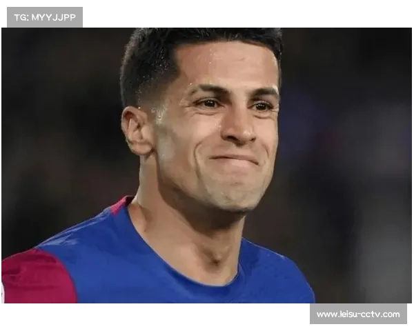 巴萨考虑冬窗引进坎塞洛,降薪成关键障碍